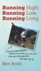 Running High, Running Low, Running Long - Book