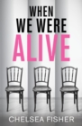 When We Were Alive - Book