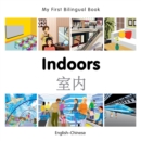 My First Bilingual Book -  Indoors (English-Chinese) - Book