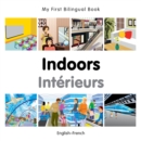 My First Bilingual Book -  Indoors (English-French) - Book