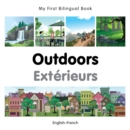My First Bilingual Book -  Outdoors (English-French) - Book