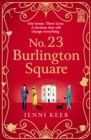No. 23 Burlington Square : A beautifully heart-warming, charming historical book club read from Jenni Keer - eBook