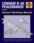 Convair B-36 Peacemaker : 1949-59 - Book