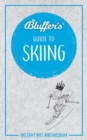 Bluffer's Guide to Skiing : Instant Wit & Wisdom - Book