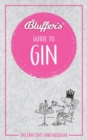 Bluffer's Guide to Gin : Instant wit and wisdom - Book