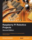 Raspberry Pi Robotics Projects : Raspberry Pi Robotics Projects - Book