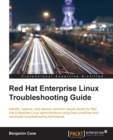 Red Hat Enterprise Linux Troubleshooting Guide - Book