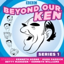 Beyond Our Ken : Series One - Book