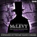 McLevy: The Collected Editions: Series 9 & 10 : 8 episodes of the BBC Radio 4 crime drama series - Book