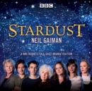 Stardust : BBC Radio 4 Full-Cast Dramatisation - Book