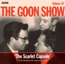The Goon Show: Volume 32 : Four episodes of the classic BBC radio comedy - eAudiobook