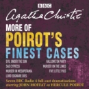 More of Poirot's Finest Cases : Seven full-cast BBC radio dramatisations - Book