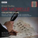 Dr Morelle: Collected Cases : Classic Radio Crime - Book