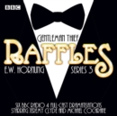 Raffles: Series 3 : BBC Radio 4 full-cast drama - Book