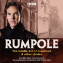 Rumpole: The Gentle Art of Blackmail & other stories : Four BBC Radio 4 dramatisations - Book