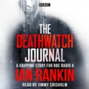 The Deathwatch Journal : An original story for BBC Radio 4 - Book