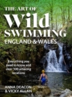 The Art of Wild Swimming: England & Wales - Book
