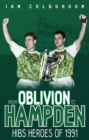 From Oblivion to Hampden : Hibs Heroes of 1991 - Book