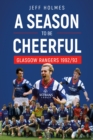 A Season to be Cheerful : Glasgow Rangers 1992/93 - Book