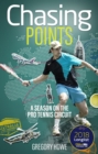 Chasing Points : A Season on the Pro Tennis Circuit - eBook