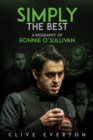 Simply the Best : A Biography of Ronnie O'Sullivan - eBook