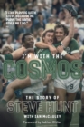 I'M with the Cosmos : The Steve Hunt Story - Book