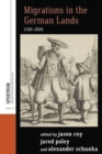Migrations in the German Lands, 1500-2000 - Book
