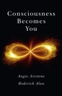 Consciousness Becomes You - eBook