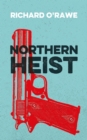 Northern Heist - Book
