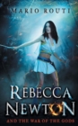 Rebecca Newton and the War of the Gods - Book