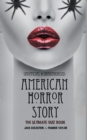 American Horror Story - The Ultimate Quiz Book : Over 600 Questions and Answers - Book
