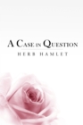 A Case in Question : Love and Law - eBook