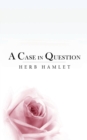 A Case in Question : Love and Law - Book