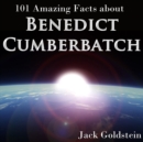 101 Amazing Facts about Benedict Cumberbatch - eAudiobook