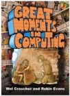 Great Moments in Computing : The Collected Artwork of Mel Croucher & Robin Evans - Book