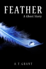 Feather : A Ghost Story - eBook
