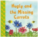 Hugly and the Missing Carrots - Book