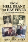 From Hell Island To Hay Fever - eBook