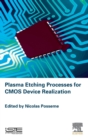 Plasma Etching Processes for CMOS Devices Realization - Book