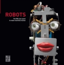 Robots: The 500-Year Quest to Make Machines Human - Book