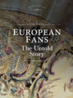 European Fans : The Untold Story - Book