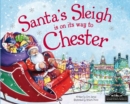 Santa's Sleigh is on its Way to Chester - Book