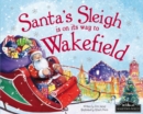 Santa's Sleigh is on its Way to Wakefield - Book