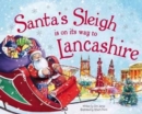 Santa's Sleigh is on it's Way to Lancashire - Book