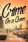 Crime on a Queen - Book