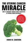 The Uterine Cancer "Miracle" - Book