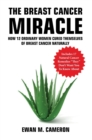 The Breast Cancer Miracle - Book