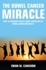 The Bowel Cancer Miracle - Book