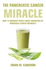 The Pancreatic Cancer "Miracle" - Book