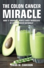 The Colon Cancer Miracle - Book